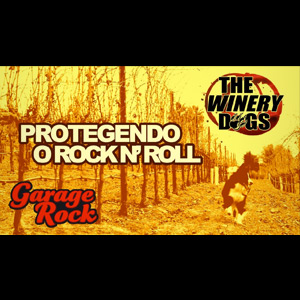 The Winery Dogs - Garage Rock #01