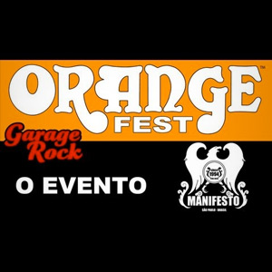 1º Orange Fest, O evento - Garage Rock