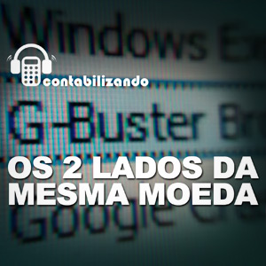 Contabilizando 05 - Gbuster, Os dois lados da mesma moeda