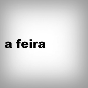 a feira