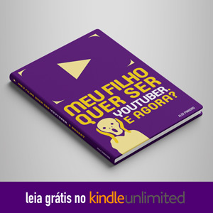 Capa do livro Meu Filho quer ser youtuber. E agora?